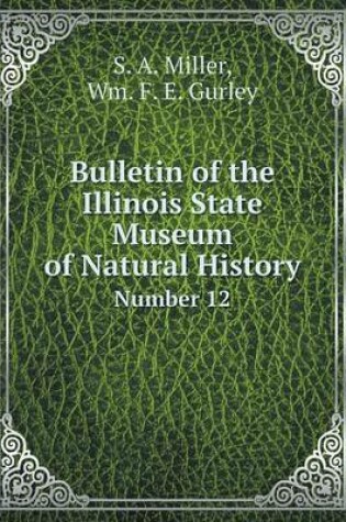 Cover of Bulletin of the Illinois State Museum of Natural History Number 12