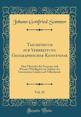 Book cover for Taschenbuch Zur Verbreitung Geographischer Kenntnisse, Vol. 12