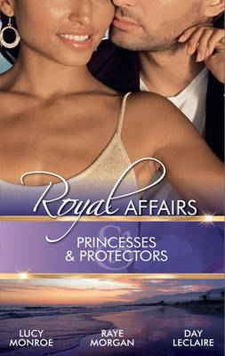 Book cover for Royal Affairs: Princesses & Protectors