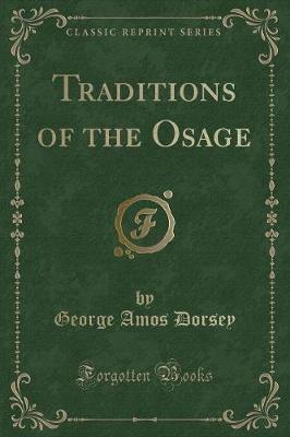 Book cover for Traditions of the Osage (Classic Reprint)