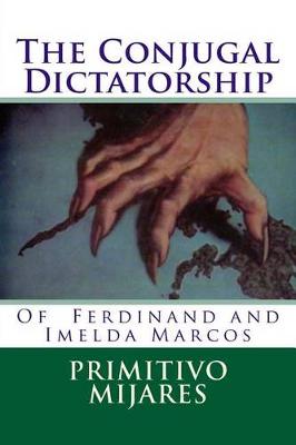 Book cover for The Conjugal Dictatorship of Ferdinand and Imelda Marcos