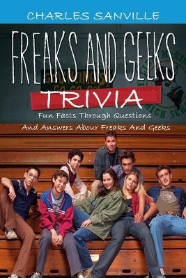 Book cover for Freaks and Geeks Trivia