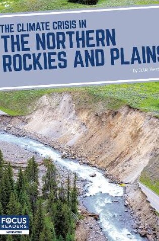 Cover of The Climate Crisis in the Northern Rockies and Plains