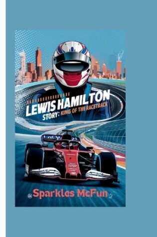 Cover of Lewis Hamilton Story