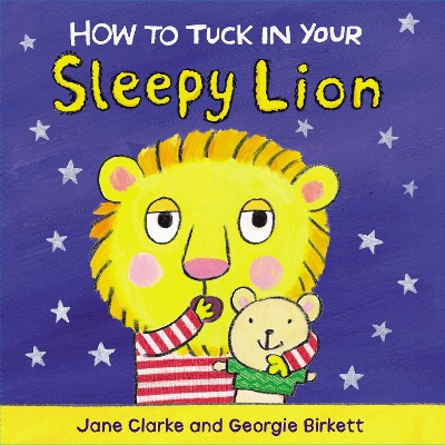 Book cover for How to Tuck In Your Sleepy Lion