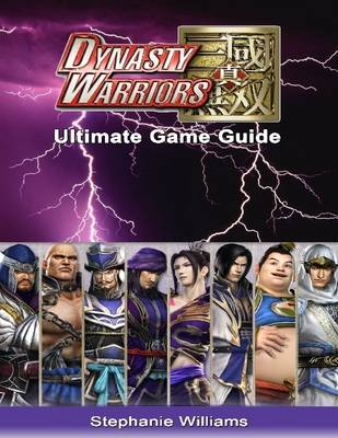 Book cover for Dynasty Warriors: Ultimate Game Guide