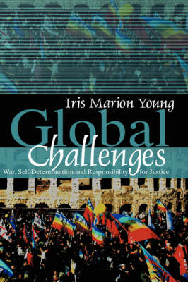 Book cover for Global Challenges – War, Self Determination and Responsibility for Justice