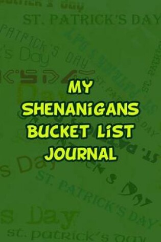 Cover of My Shenanigans Bucket List Journal
