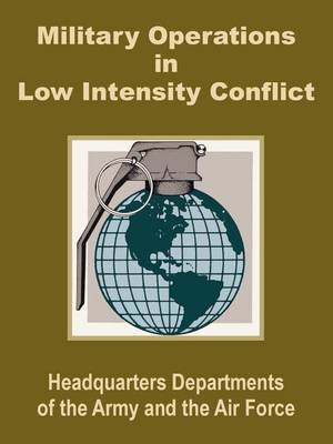 Book cover for Military Operations in Low Intensity Conflict