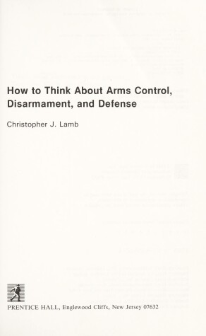 Book cover for How to Think about Arms Control, Disarmament, and Defense