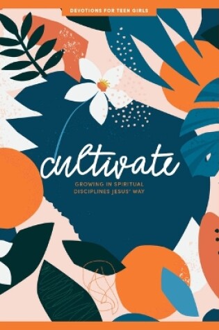 Cover of Cultivate Teen Girls' Devotional