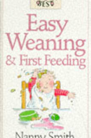 Cover of Easy Weaning and First Feeding