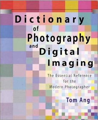 Book cover for Dictionary of Photography and Digital Imaging