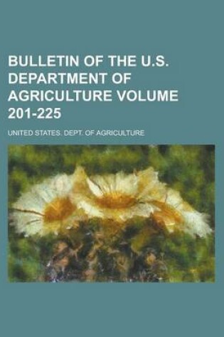 Cover of Bulletin of the U.S. Department of Agriculture Volume 201-225