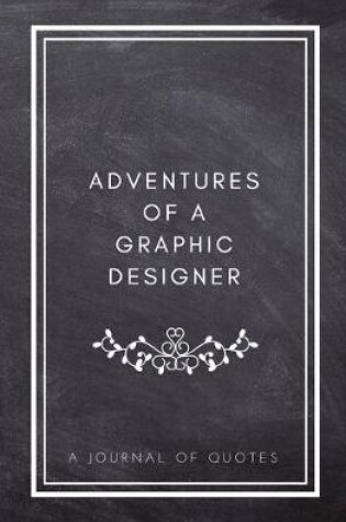 Cover of Adventures of A Graphic Designer