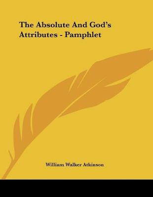 Book cover for The Absolute And God's Attributes - Pamphlet