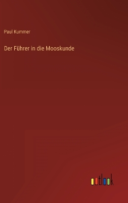 Book cover for Der Führer in die Mooskunde