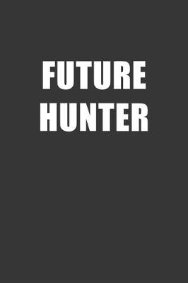 Book cover for Future Hunter Notebook