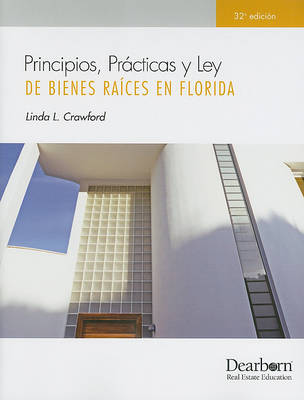 Book cover for Principos, Practices Y Ley De Biences Raices En Florida