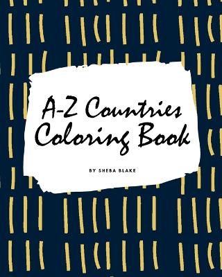 Book cover for A-Z Countries and Flags Coloring Book for Children (8x10 Coloring Book / Activity Book)