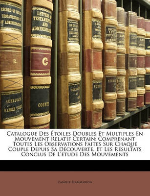 Book cover for Catalogue Des Etoiles Doubles Et Multiples En Mouvement Relatif Certain