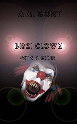 Book cover for Bibzi Clown Pete Circus