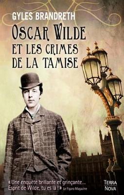 Book cover for Oscar Wilde Et L'Assassin de la Tamise