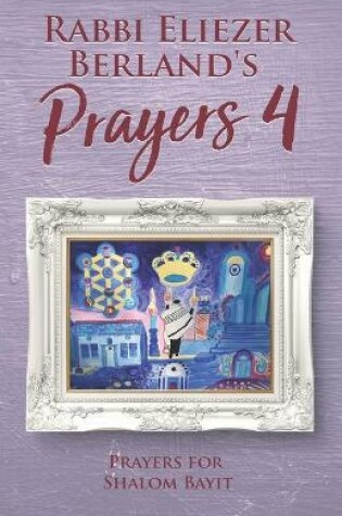 Cover of Rabbi Eliezer Berland's Prayers 4