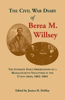 Book cover for The Civil War Diary of Berea M. Willsey