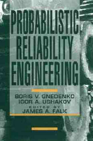 Cover of Probabilistic Reliability Engineering