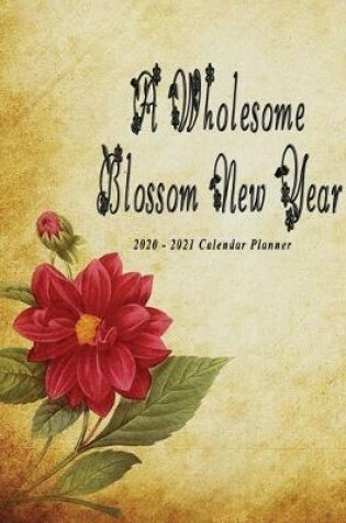 Cover of A Wholesome Blossom New Year 2020 - 2021