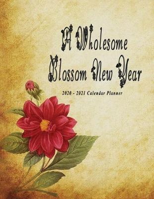 Cover of A Wholesome Blossom New Year 2020 - 2021