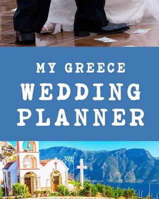 Book cover for My Greece Wedding Planner