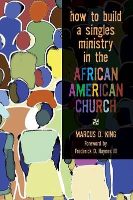 Book cover for How to Build a Singles Ministry in the African American Church