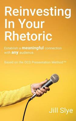 Cover of Reinvesting in Your Rhetoric