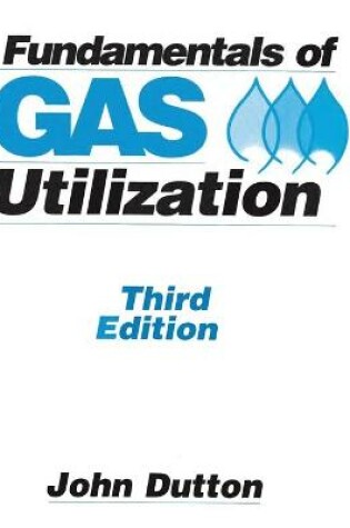 Cover of Fundamentals of Gas Utilization