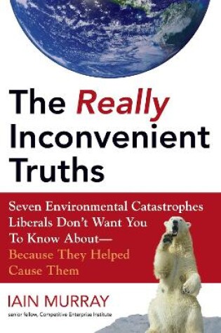 Cover of The Really Inconvenient Truths