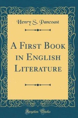 Cover of A First Book in English Literature (Classic Reprint)