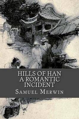 Book cover for Hills of Han - A Romantic Incident
