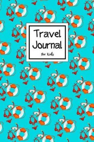 Cover of Travel Journal for Kids