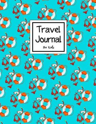 Book cover for Travel Journal for Kids