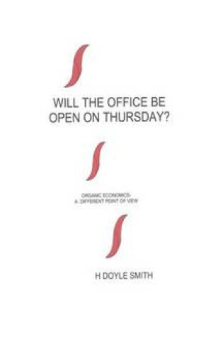 Cover of Will the Office Be Open on Thursday
