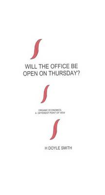 Book cover for Will the Office Be Open on Thursday