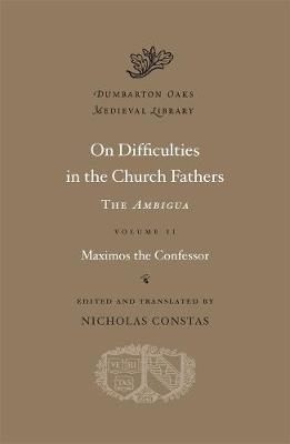 Book cover for On Difficulties in the Church Fathers: The Ambigua