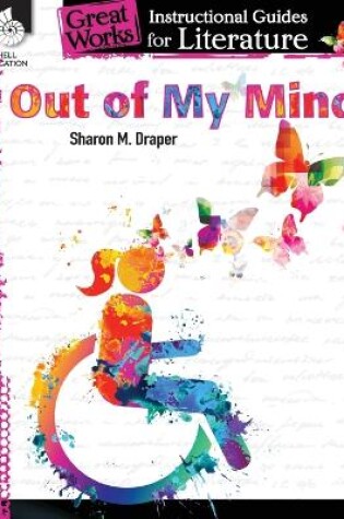 Cover of Out of My Mind: An Instructional Guide for Literature