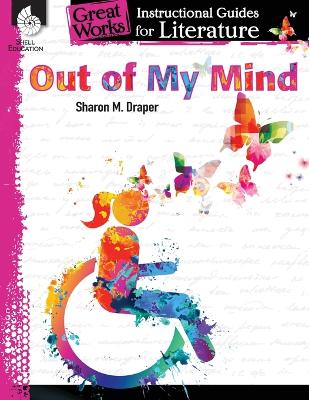 Cover of Out of My Mind: An Instructional Guide for Literature