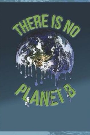 Cover of There is no Planet B