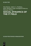 Book cover for Social Dynamics of the It Field