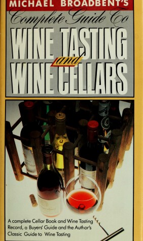 Book cover for The Complete Guide to Wine Tasting and Wine Cellars