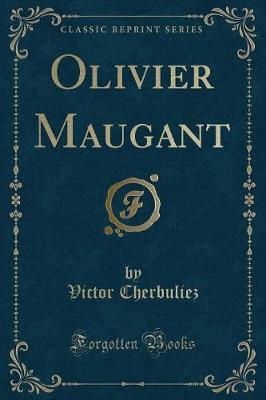 Book cover for Olivier Maugant (Classic Reprint)